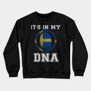 Sweden  It's In My DNA - Gift for Swede From Sweden Crewneck Sweatshirt